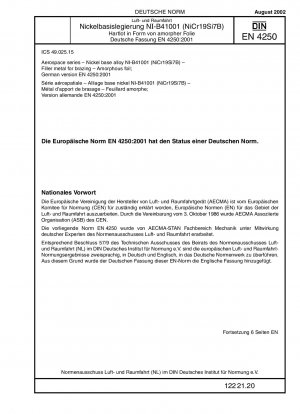 Luft- und Raumfahrt - Nickelbasislegierung NI-B41001 (NiSr19Si7B) - Schweißzusatzwerkstoff, amorphe Folie; Deutsche Fassung EN 4250:2001