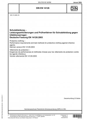 Schutzkleidung – Leistungsanforderungen und Prüfverfahren für Schutzkleidung gegen Infektionserreger; Deutsche Fassung EN 14126:2003