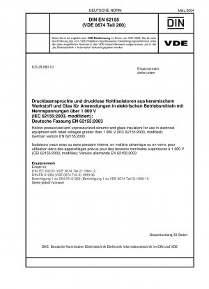 Hohle druck- und drucklose Keramik- und Glasisolatoren zur Verwendung in elektrischen Geräten mit Nennspannungen größer als 1000 V (IEC 62155:2003, modifiziert); Deutsche Fassung EN 62155:2003