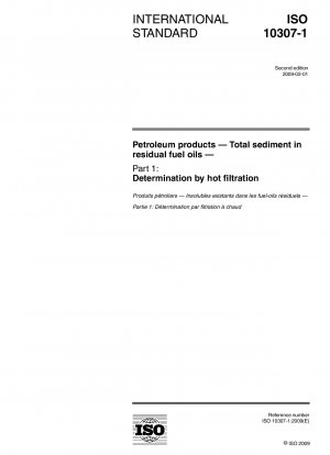 Erdölprodukte – Gesamtsediment in Rückstandsheizölen – Teil 1: Bestimmung durch Heißfiltration