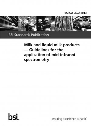 Milch und flüssige Milchprodukte. Richtlinien für die Anwendung der Mittelinfrarotspektrometrie