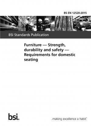Möbel. Stärke, Haltbarkeit und Sicherheit. Anforderungen an Sitzplätze im Inland