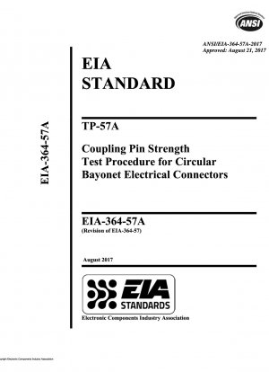 TP-57A-Kupplungsstiftfestigkeitstestverfahren für elektrische Rundsteckverbinder mit Bajonettverschluss