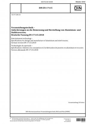 Unterhaltungstechnik - Spezifikationen für Design und Herstellung von Aluminium- und Stahltraversen; Deutsche Fassung EN 17115:2018