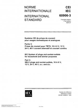 IEC-System von Steckern und Steckdosen für Haushalt und ähnliche Zwecke – Teil 3: SELV-Stecker und Steckdosen, 16 A, 6 V, 12 V, 24 V, 48 V, Wechselstrom und Gleichstrom