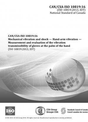 Mechanische Vibration und Schock – Hand-Arm-Vibration – Messung und Bewertung der Vibrationsübertragungsfähigkeit von Handschuhen an der Handfläche