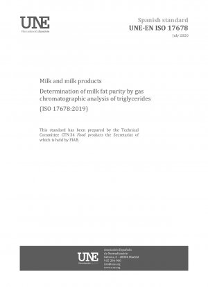 Milch und Milchprodukte – Bestimmung der Milchfettreinheit durch gaschromatographische Analyse von Triglyceriden (ISO 17678:2019)