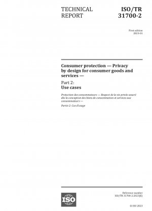 Verbraucherschutz – Privacy by Design für Konsumgüter und Dienstleistungen – Teil 2: Anwendungsfälle