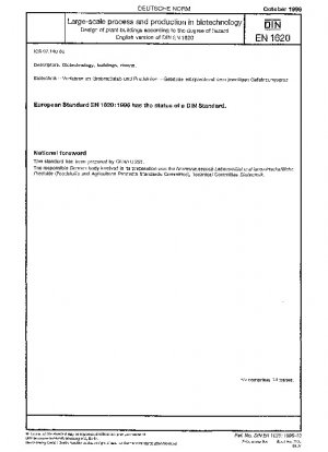 Biotechnologie – Großverfahren und Produktion – Anlagenbau nach Gefährdungsgrad; Deutsche Fassung EN 1620:1996