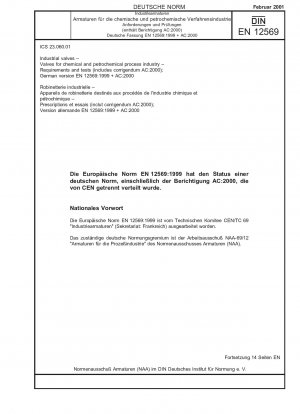 Industriearmaturen – Armaturen für die chemische und petrochemische Prozessindustrie – Anforderungen und Prüfungen (einschließlich Corrigendum AC:2000); Deutsche Fassung EN 12569:1999 + AC:2000