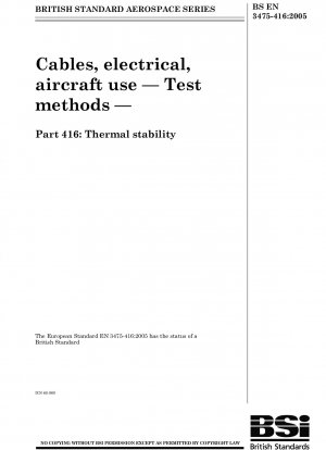 Elektrische Kabel für den Einsatz in Flugzeugen – Prüfverfahren – Teil 416: Thermische Stabilität