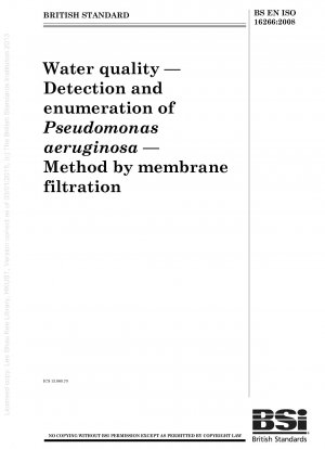 Wasserqualität – Nachweis und Zählung von Pseudomonas aeruginosa – Methode durch Membranfiltration