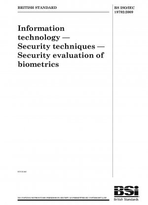 Informationstechnologie - Sicherheitstechniken - Sicherheitsbewertung biometrischer Daten