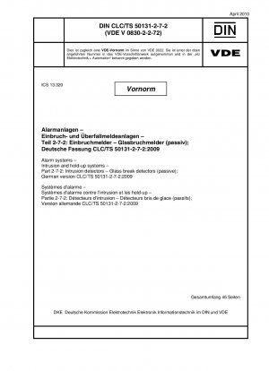 Alarmanlagen - Einbruch- und Überfallanlagen - Teil 2-7-2: Einbruchmelder - Glasbruchmelder (passiv); Deutsche Fassung CLC/TS 50131-2-7-2:2009