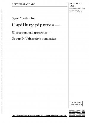 Spezifikation für Kapillarpipetten – Mikrochemische Geräte – Gruppe D: Volumetrische Geräte