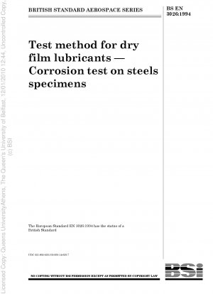 Prüfverfahren für Trockenschmierstoffe – Korrosionstest an Stahlproben