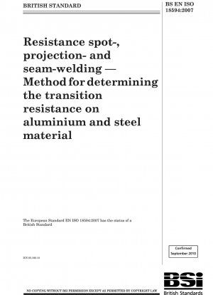 Widerstandspunkt-, Buckel- und Nahtschweißen – Methode zur Bestimmung des Übergangswiderstands an Aluminium- und Stahlwerkstoffen
