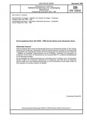 Charakterisierung von Schlämmen – Verwertung und Entsorgung von Schlämmen – Wortschatz; Dreisprachige Fassung EN 12832:1999
