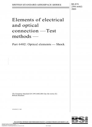 Elemente der elektrischen und optischen Verbindung - Prüfverfahren - Optische Elemente - Schock