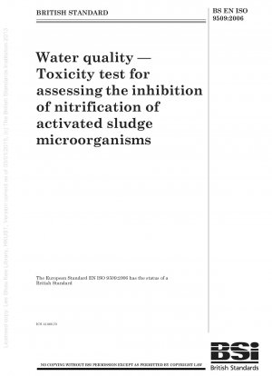 Wasserqualität – Toxizitätstest zur Beurteilung der Hemmung der Nitrifikation von Belebtschlamm-Mikroorganismen