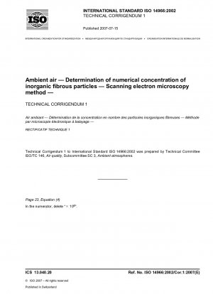 Umgebungsluft – Bestimmung der numerischen Konzentration anorganischer Faserpartikel – Rasterelektronenmikroskopie-Methode; Technische Berichtigung 1