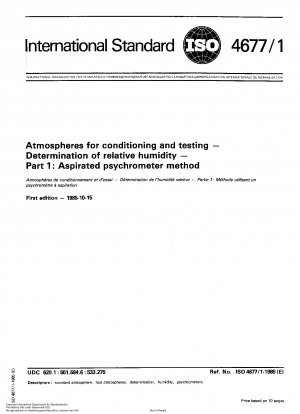 Atmosphären zur Konditionierung und Prüfung; Bestimmung der relativen Luftfeuchtigkeit; Teil 1: Ansaugpsychrometer-Methode