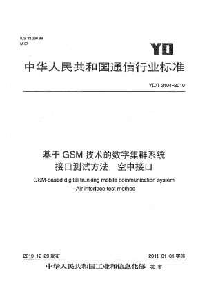 GSM-basiertes digitales Trunking-Mobilkommunikationssystem – Testverfahren für Luftschnittstellen