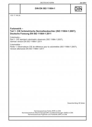 Kolorimetrie – Teil 1: CIE-Standard-Kolorimetriebeobachter (ISO 11664-1:2007); Deutsche Fassung EN ISO 11664-1:2011