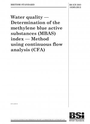 Wasserqualität. Bestimmung des Methylenblau-Wirkstoffindex (MBAS). Methode mittels kontinuierlicher Durchflussanalyse (CFA)