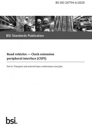 Straßenfahrzeuge. Clock Extension Peripheral Interface (CXPI) – Testplan für die Konformität der Transport- und Netzwerkschicht