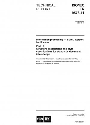 Informationsverarbeitung – SGML-Unterstützungseinrichtungen – Teil 11: Strukturbeschreibungen und Stilspezifikationen für den Austausch von Standarddokumenten