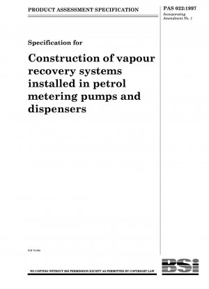 Spezifikation für den Bau von Dampfrückgewinnungssystemen, die in Benzindosierpumpen und Zapfsäulen installiert sind