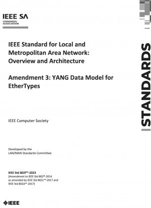 IEEE-Standard für lokale und großstädtische Netzwerke: Überblick und Architekturänderung 3: YANG-Datenmodell für EtherTypes