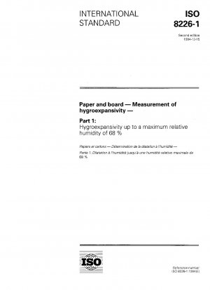 Papier und Pappe - Messung der Hygroexpansivität - Teil 1: Hygroexpansivität bis zu einer maximalen relativen Luftfeuchtigkeit von 68 %