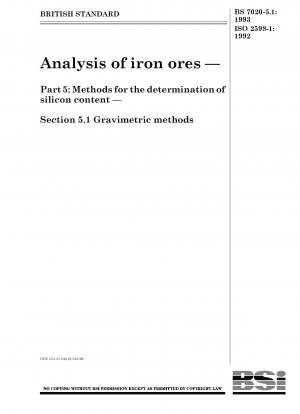 Analyse von Eisenerzen. Methoden zur Bestimmung des Siliziumgehalts. Gravimetrische Methoden