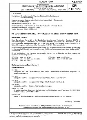 Erdölprodukte – Bestimmung von Alkylnitrat in Dieselkraftstoffen – Spektrometrisches Verfahren (ISO 13759:1996); Deutsche Fassung EN ISO 13759:1996