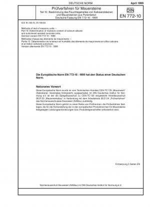 Prüfverfahren für Mauersteine – Teil 10: Bestimmung des Feuchtigkeitsgehalts von Kalksandstein- und Porenbetonsteinen; Deutsche Fassung EN 772-10:1999