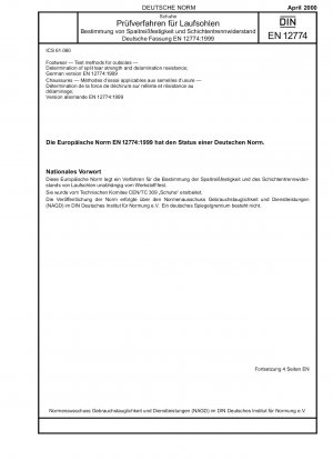Schuhe – Prüfverfahren für Laufsohlen – Bestimmung der Spaltreißfestigkeit und Delaminationsbeständigkeit; Deutsche Fassung EN 12774:1999