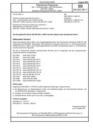 Titandioxidpigmente für Farben – Teil 1: Spezifikationen und Prüfverfahren (ISO 591-1:2000); Deutsche Fassung EN ISO 591-1:2000