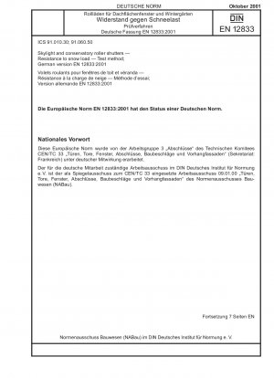 Rollläden für Dachfenster und Wintergärten - Widerstandsfähigkeit gegen Schneelast - Prüfverfahren; Deutsche Fassung EN 12833:2001