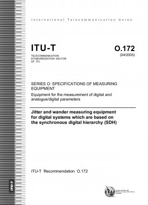 Jitter- und Wander-Messgeräte für digitale Systeme, die auf der Synchronous Digital Hierarchy (SDH) basieren, Studiengruppe 4; Begleithinweis: Erratum: 10/2005
