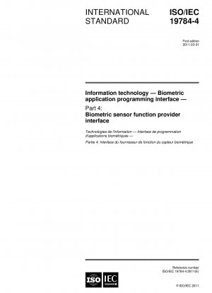 Informationstechnologie – Biometrische Anwendungsprogrammierschnittstelle – Teil 4: Schnittstelle für Anbieter biometrischer Sensorfunktionen