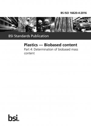 Kunststoffe. Biobasierte Inhalte. Bestimmung des biobasierten Massenanteils